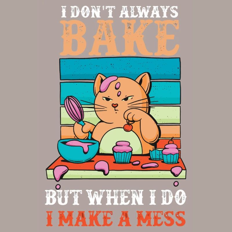 Don't Always Bake But When Make A Mess