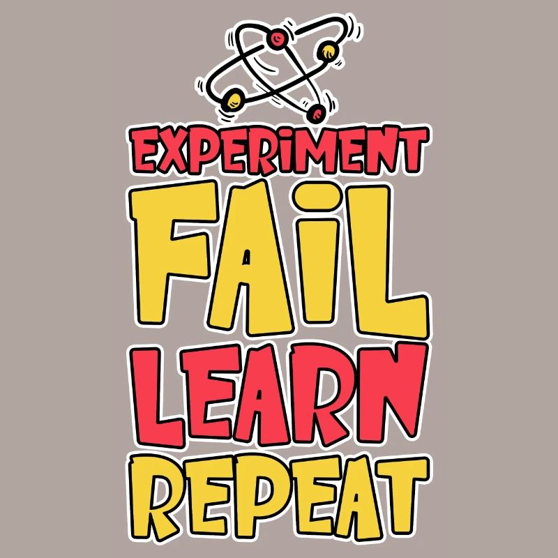 Experiment Fail Learn Repeat 2