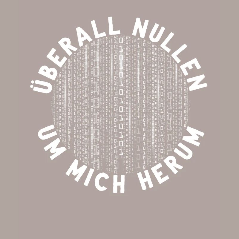 Überall Nullen Um Mich Herum Nerd Programmierer