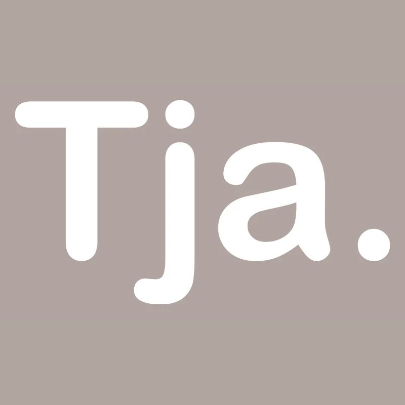Tja.