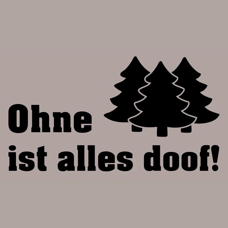 ohne wald