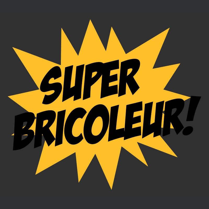 Super Bricoleur !