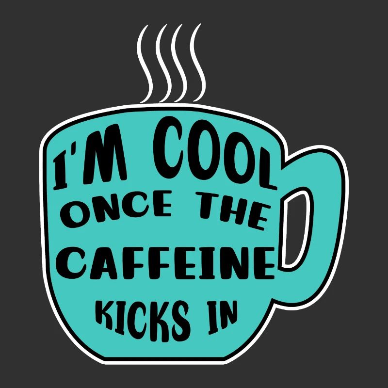 Caféine Coffee Drinker Coffee Cup Coffee Déclaration