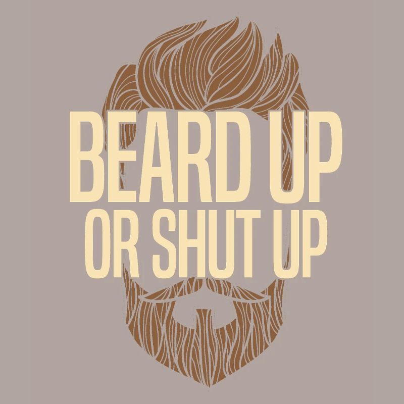 Bart hoch oder halt den Mund