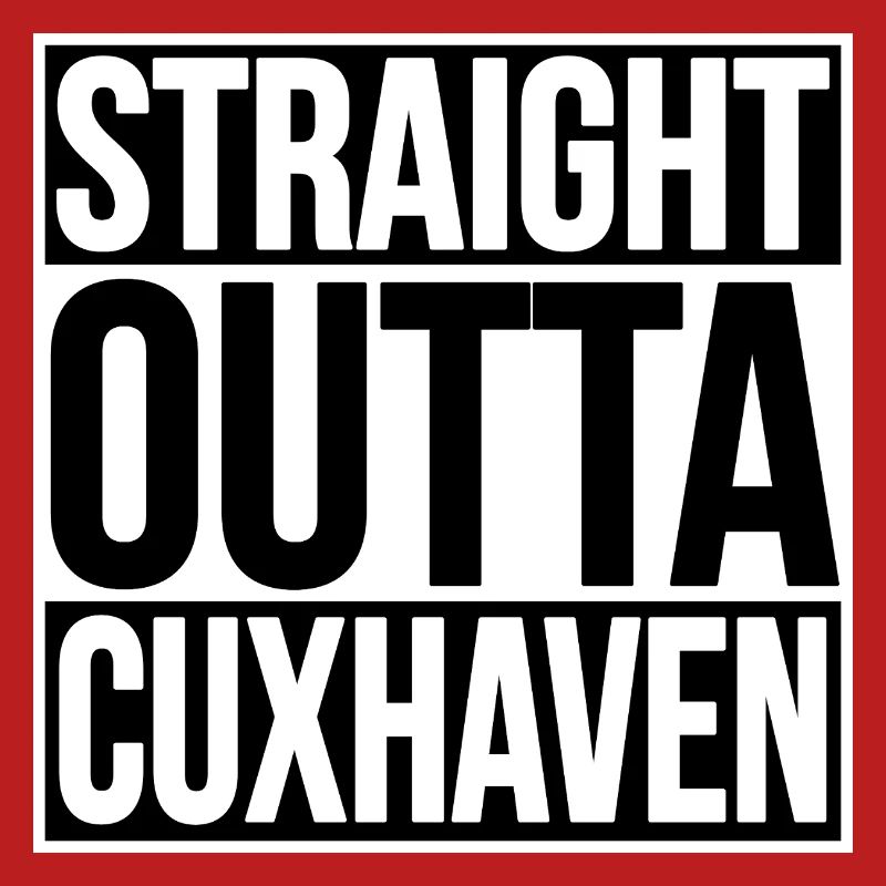 Straight Outta Cuxhaven
