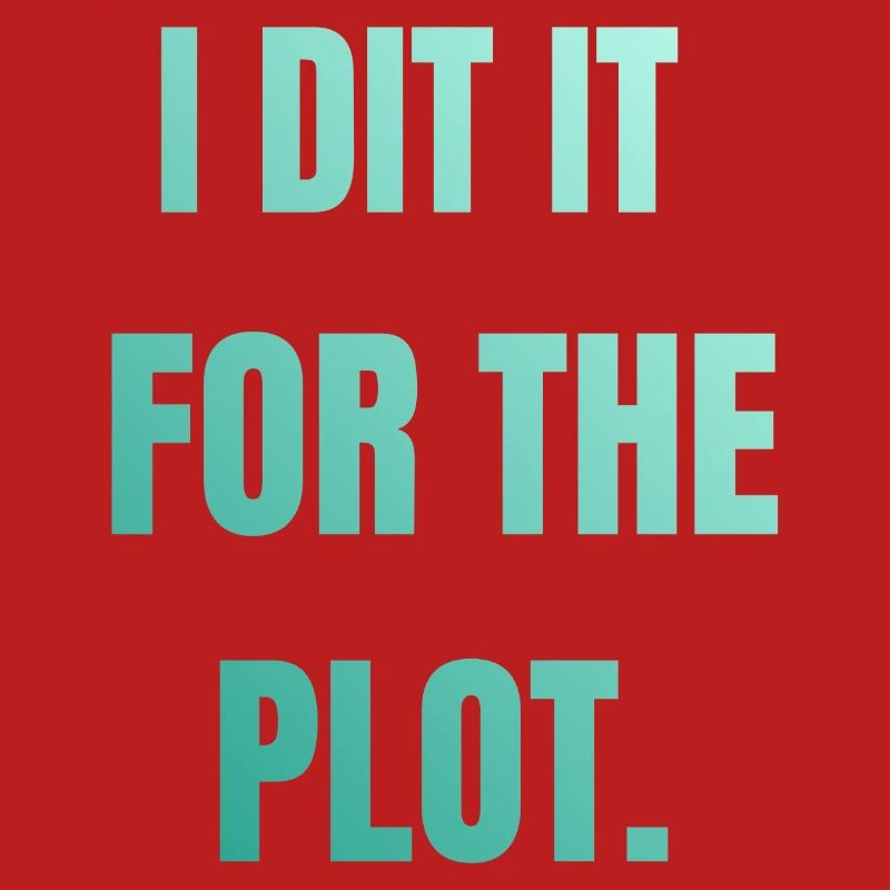 I did it for the plot