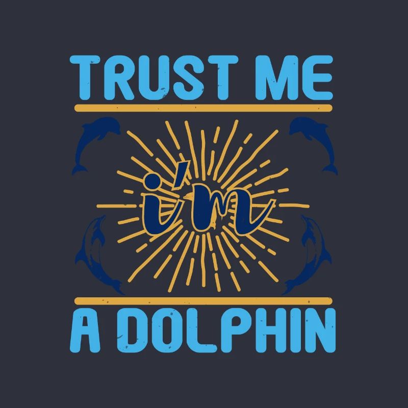 VERTRAU MIR, ICH BIN EIN DELFIN
