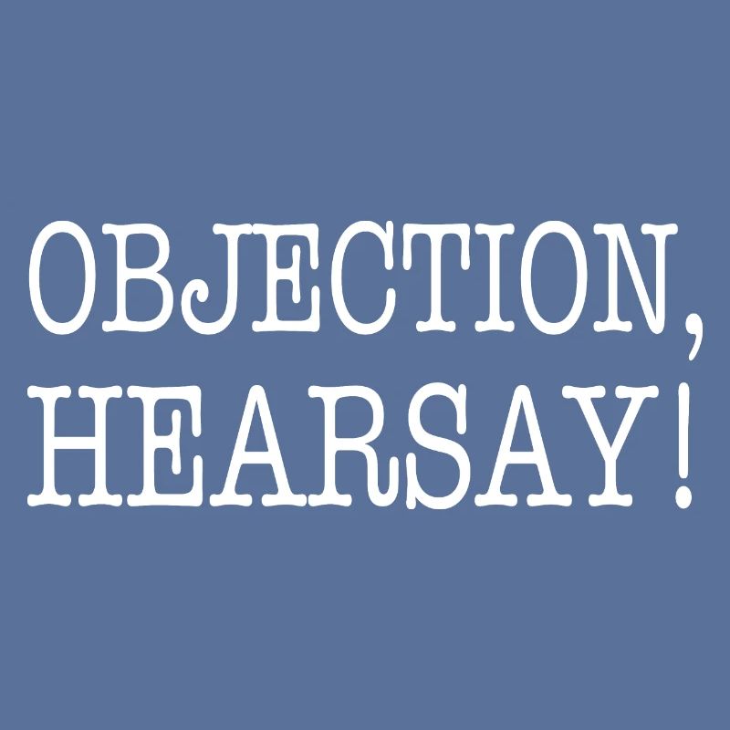 Objection Hearsay