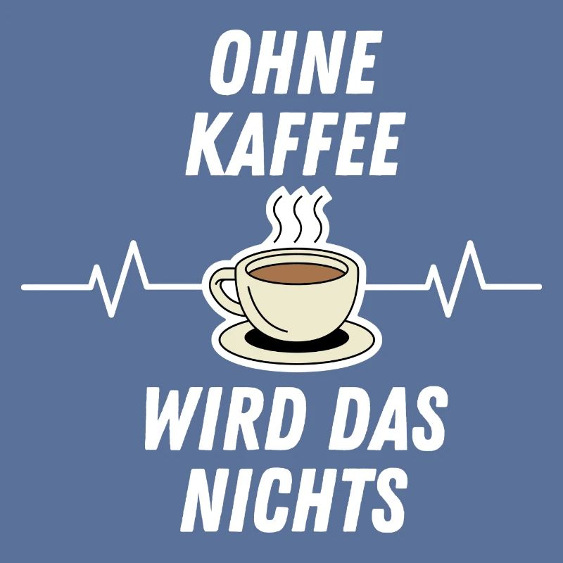 Ohne Kaffee wird das nichts