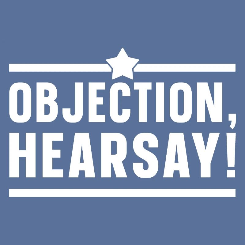 Objection Hearsay
