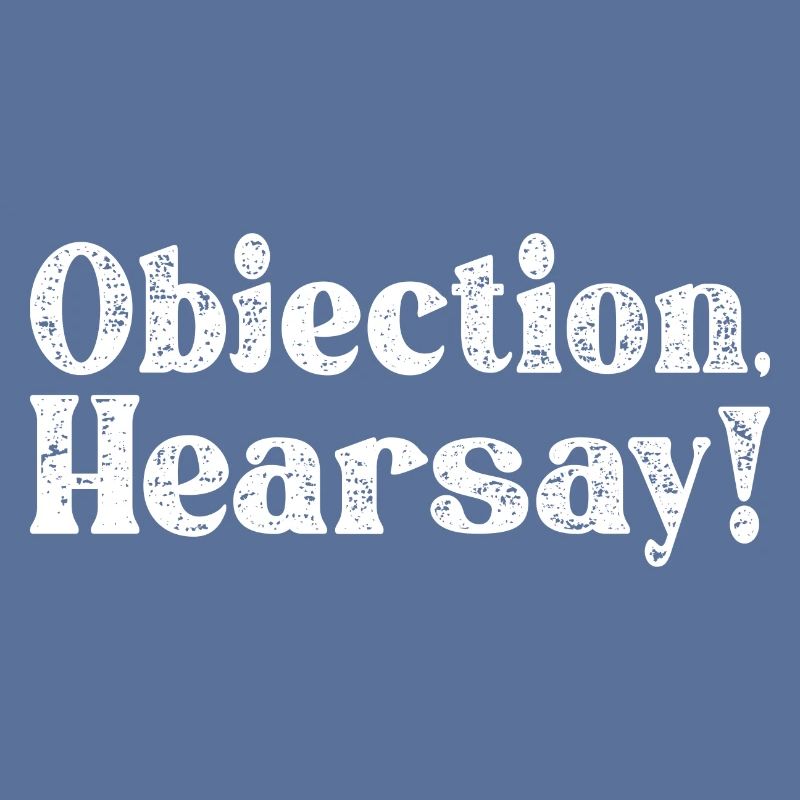 Objection Hearsay