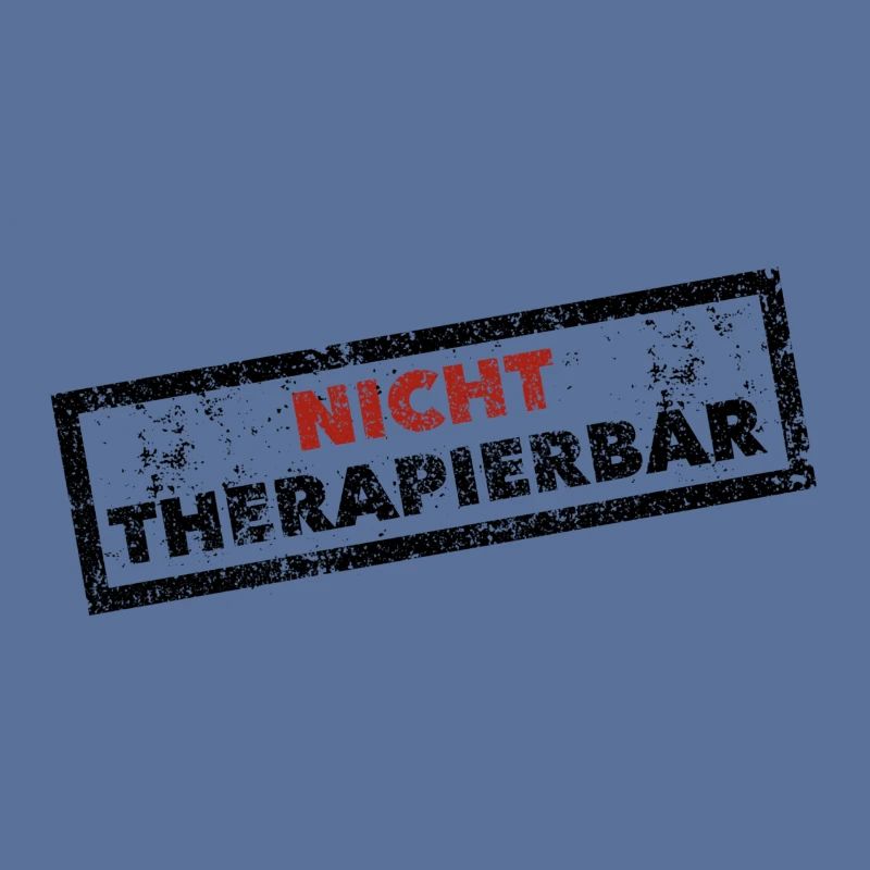 Nicht therapierbar