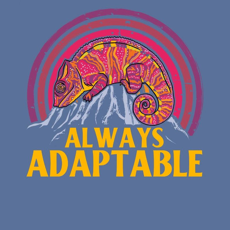 Always adaptable