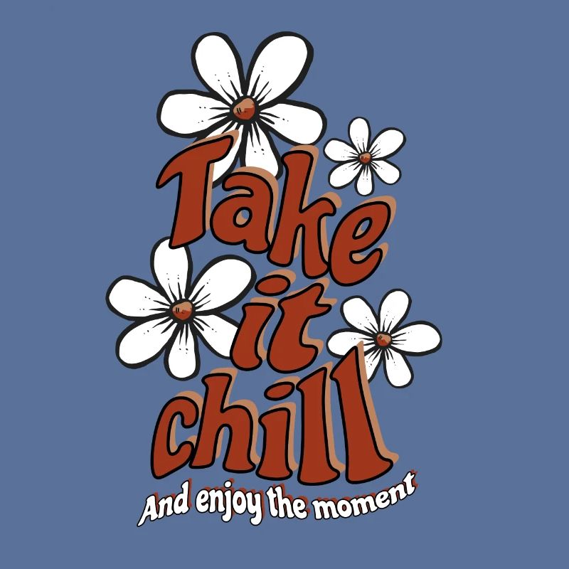 Take it Chill - Optimismus - Spruch