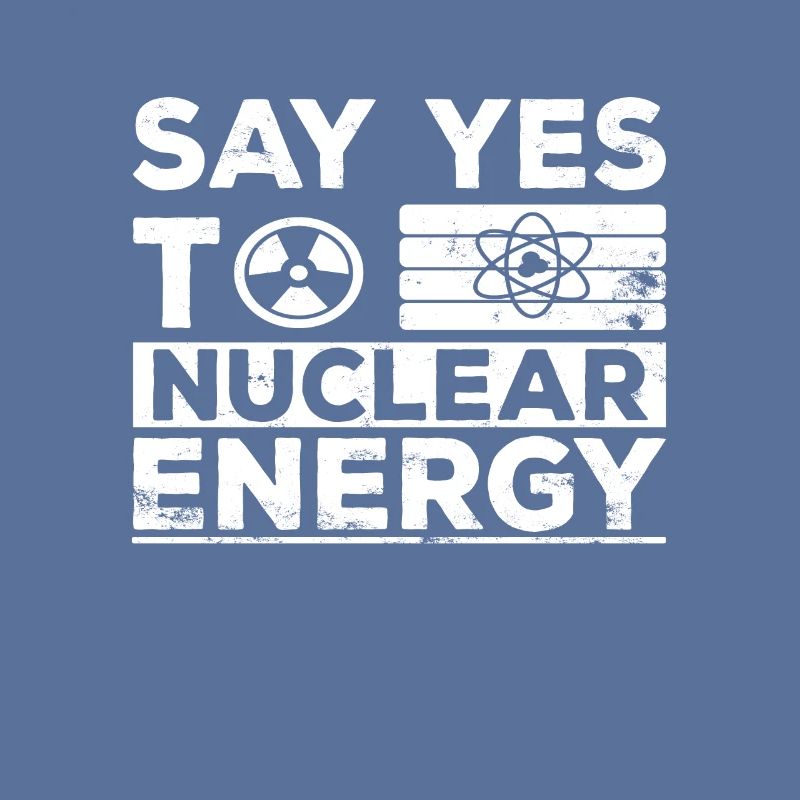 Ja zu Kernkraft - Nuklear Atomkraft Kernenergie