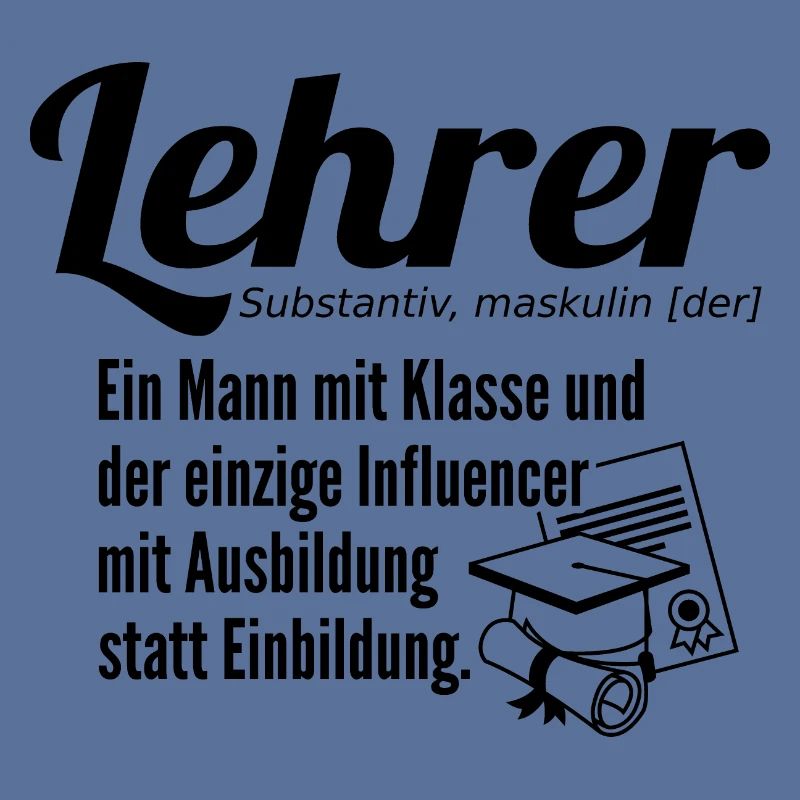 Lehrer Definition ein Mann mit Klasse