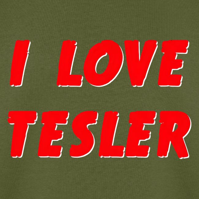 I LOVE TESLER (official merch)