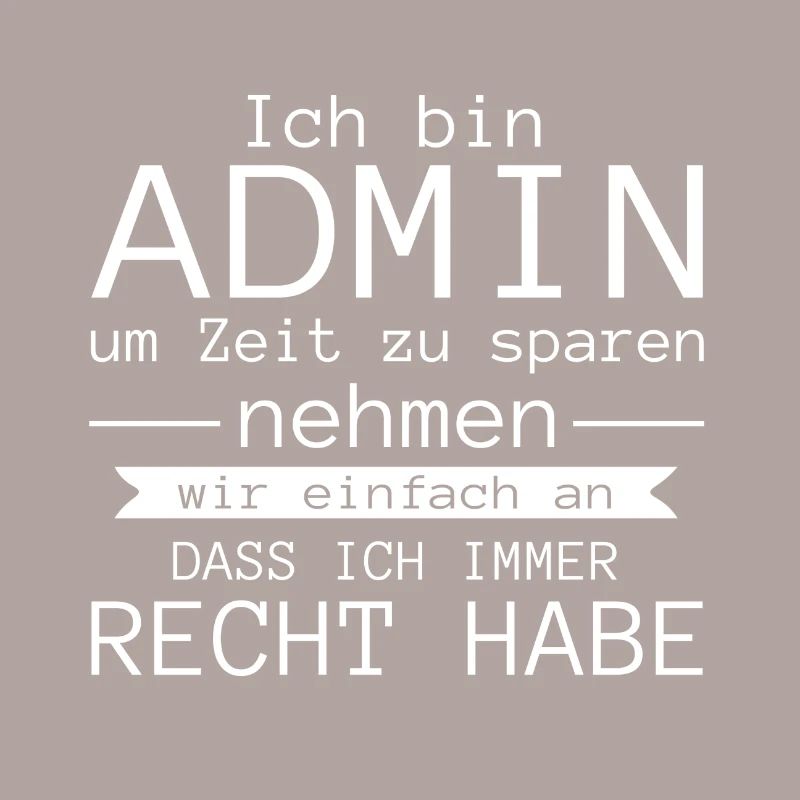 Ich bin admin Geschenk Code Programmierer Zocker