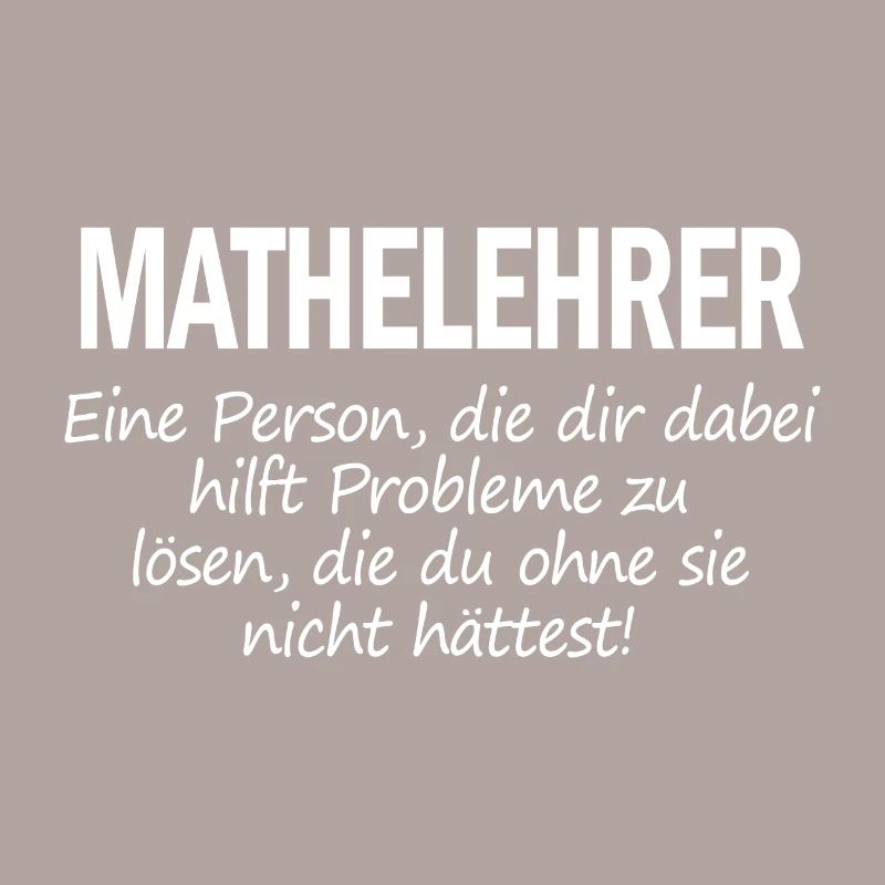 Mathelehrer Lehrer Spruch Schule Geschenk