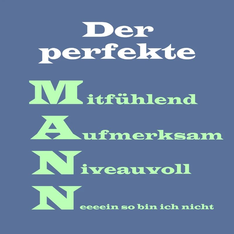Der perfekte Mann Spruch