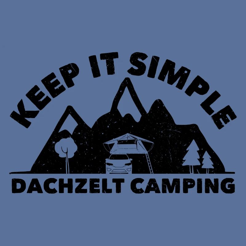 Keep it Simple | Dachzelt Camping Geschenk