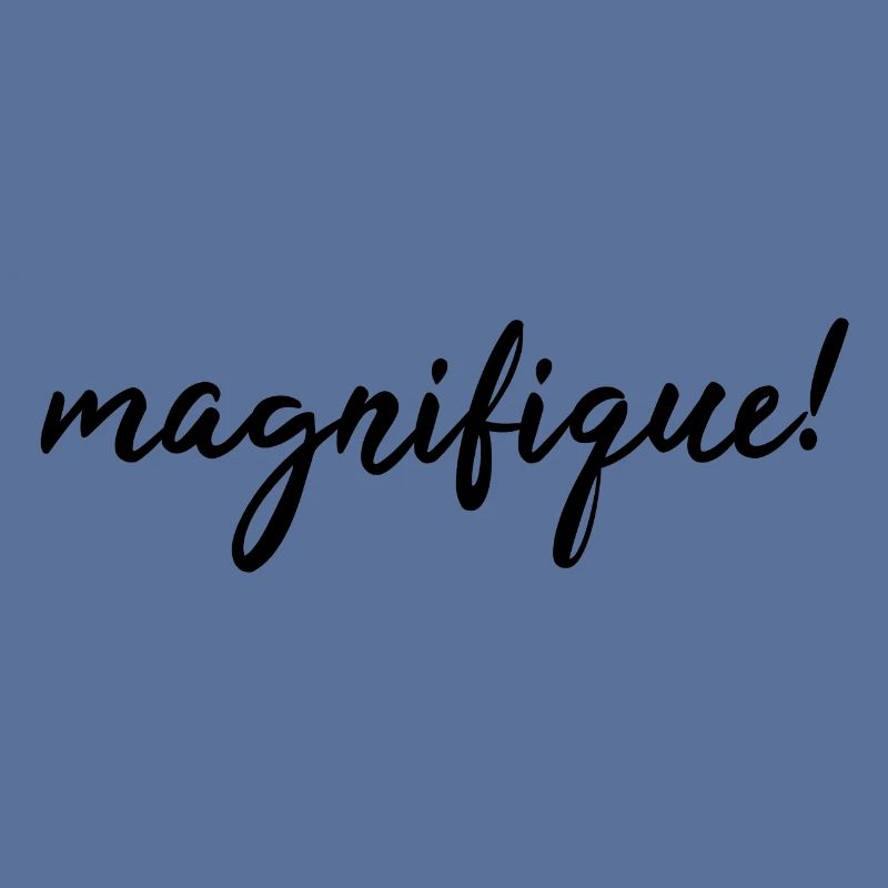 Magnifique!