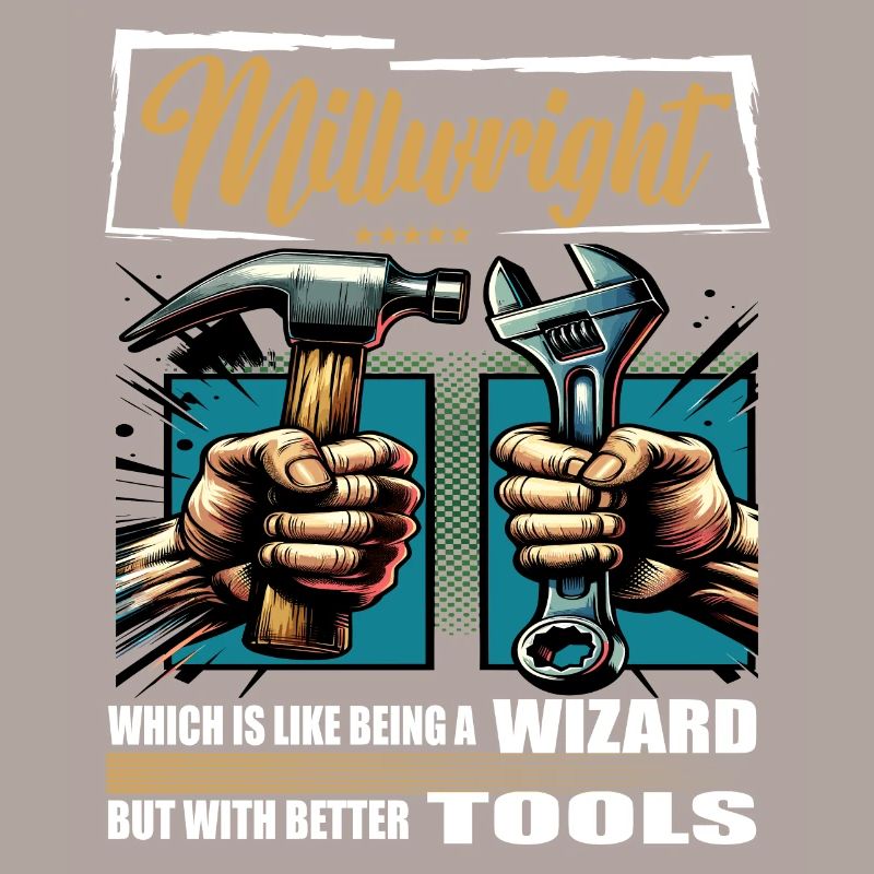 Millwright Beruf Spruch Arbeiter