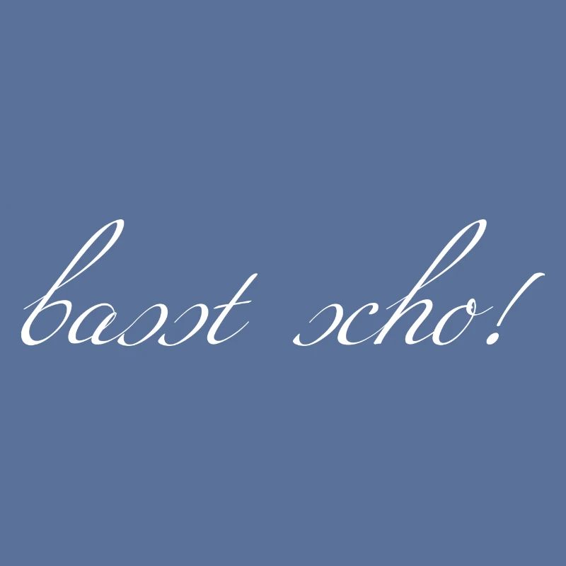 basst scho