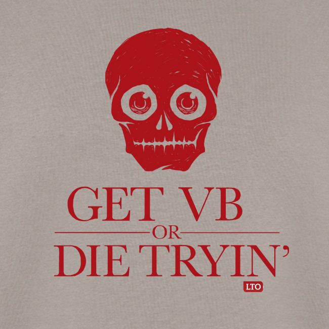 Get VB or die tryin'