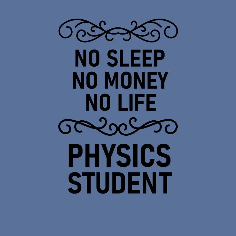 Physics student gift physics nerd studying geek