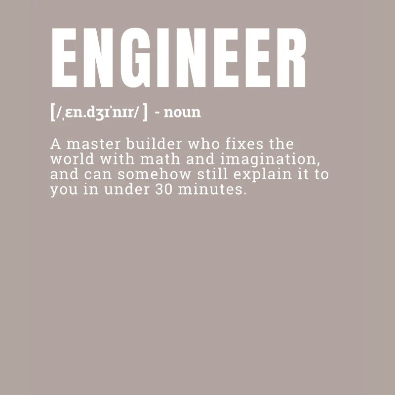 Funny Engineer Dictionary Definition Graphic Occup