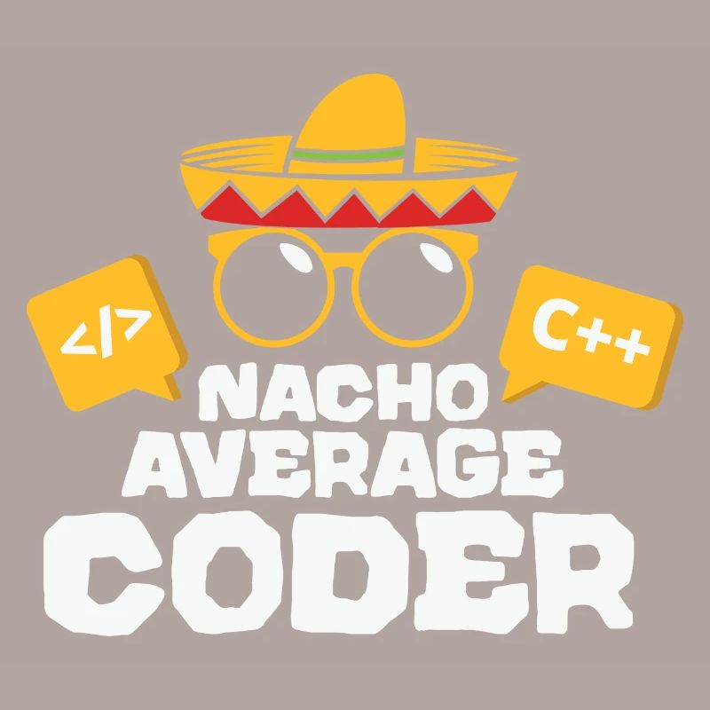 Nacho Average Coder Coding Taco Mexican Programmer