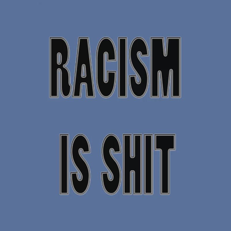 Le racisme c'est de la merde