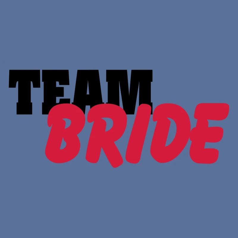 Team Bride