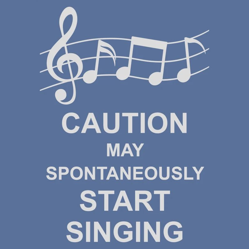 may spontaneously start singing