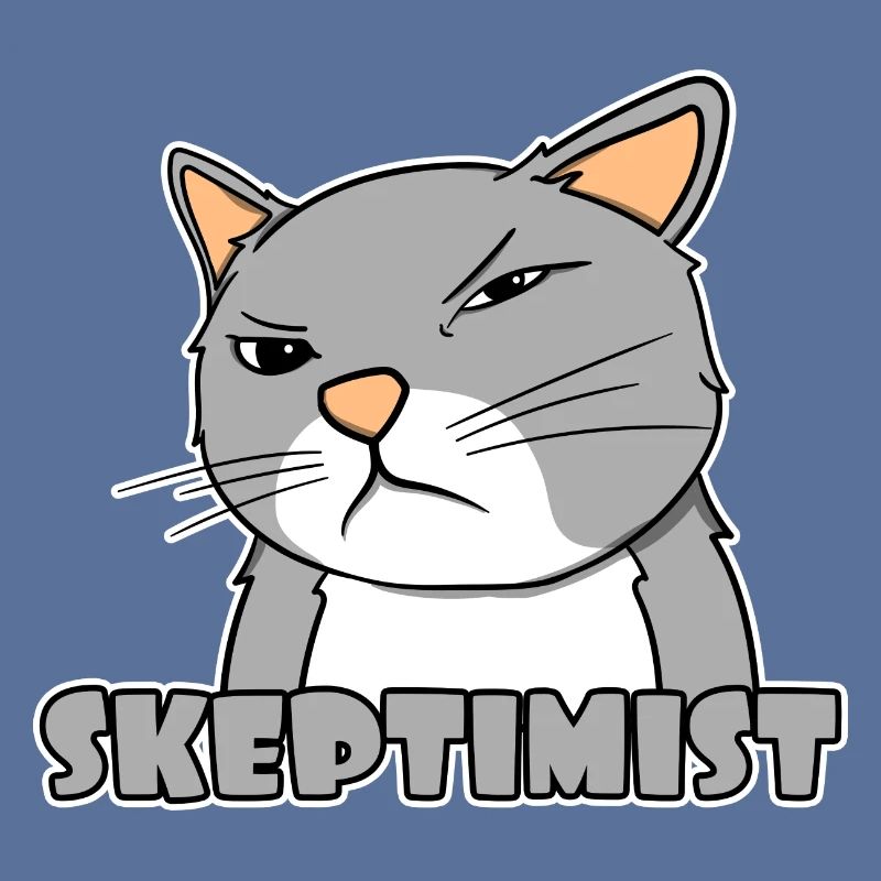 Skeptiker Katze - Skeptimist