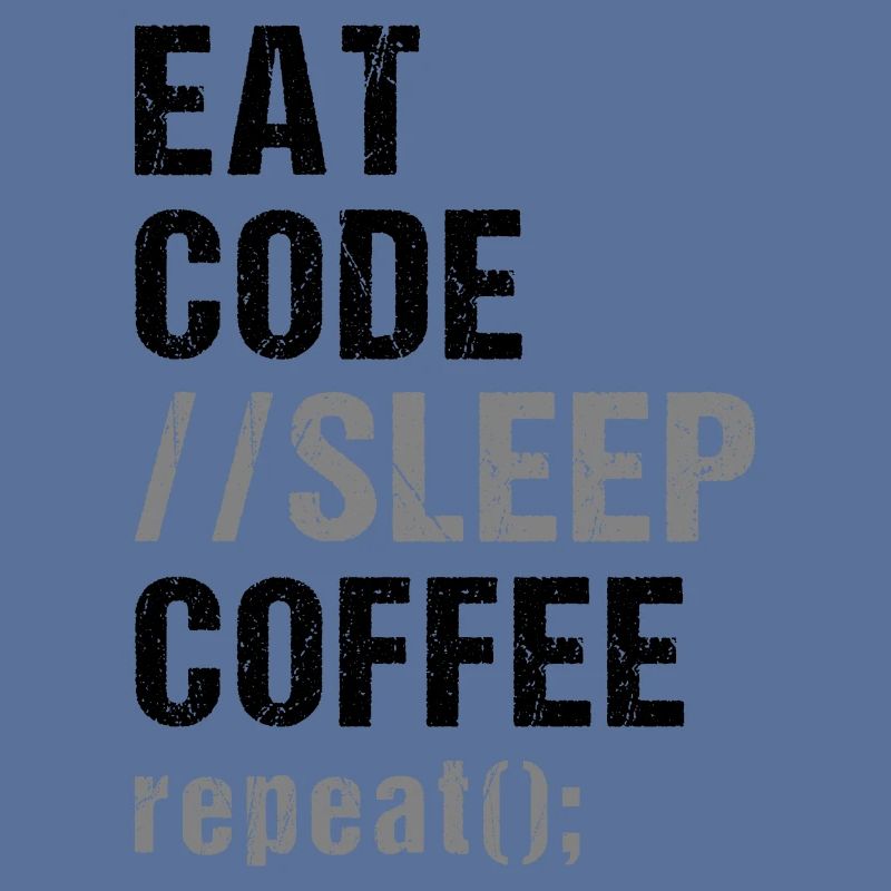 Eat Code Schlaf Kaffee Wiederholung