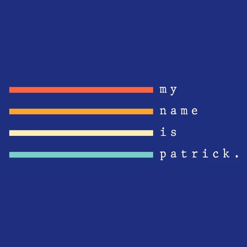 Mein Name ist Patrick