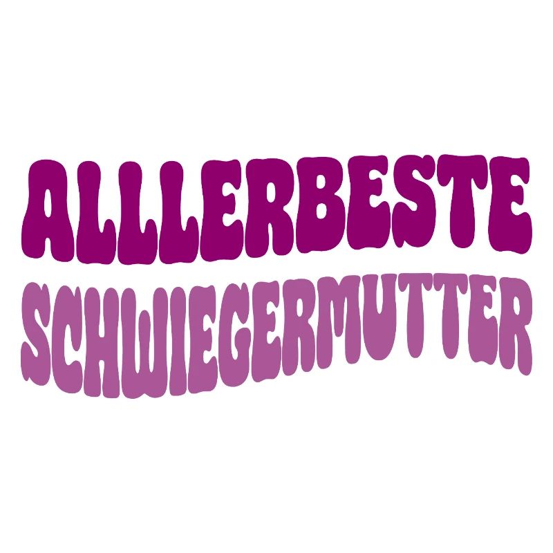 Allerbeste Schwiegermutter