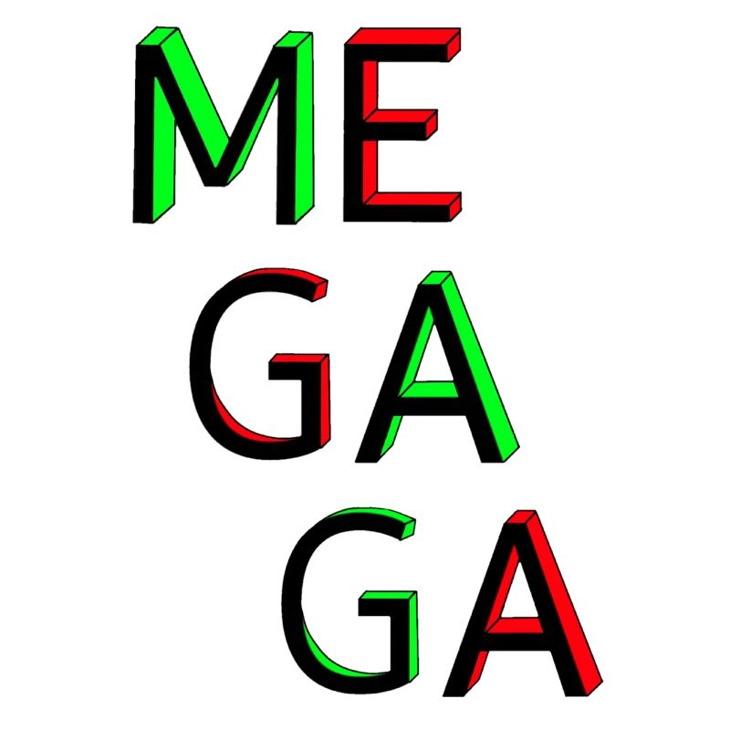 MEGA GAGA