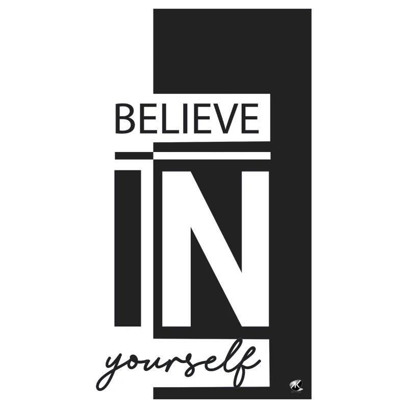 Believe in yourself