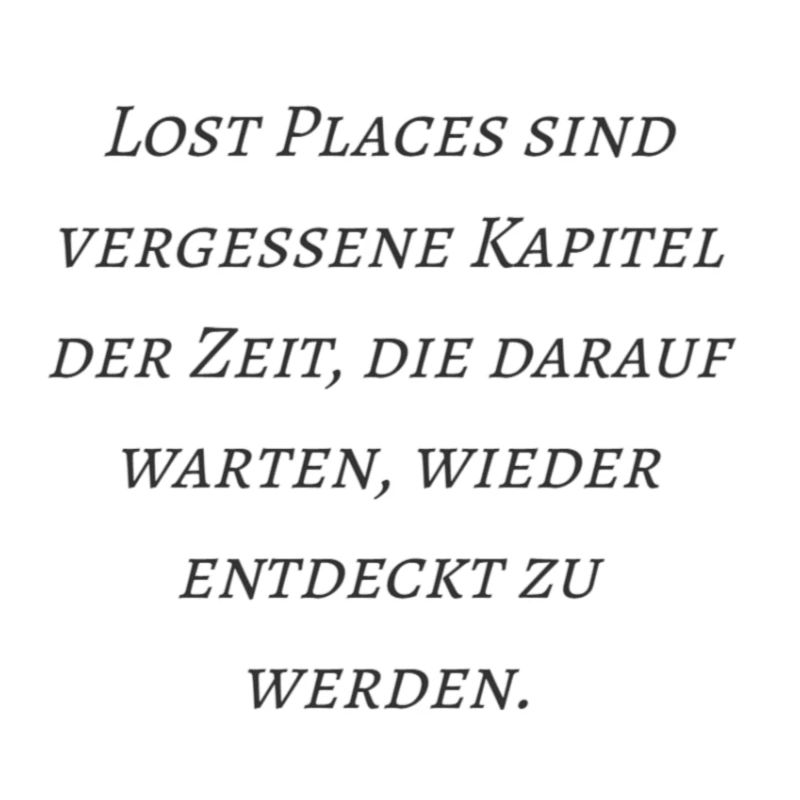 Lostplace Zitate