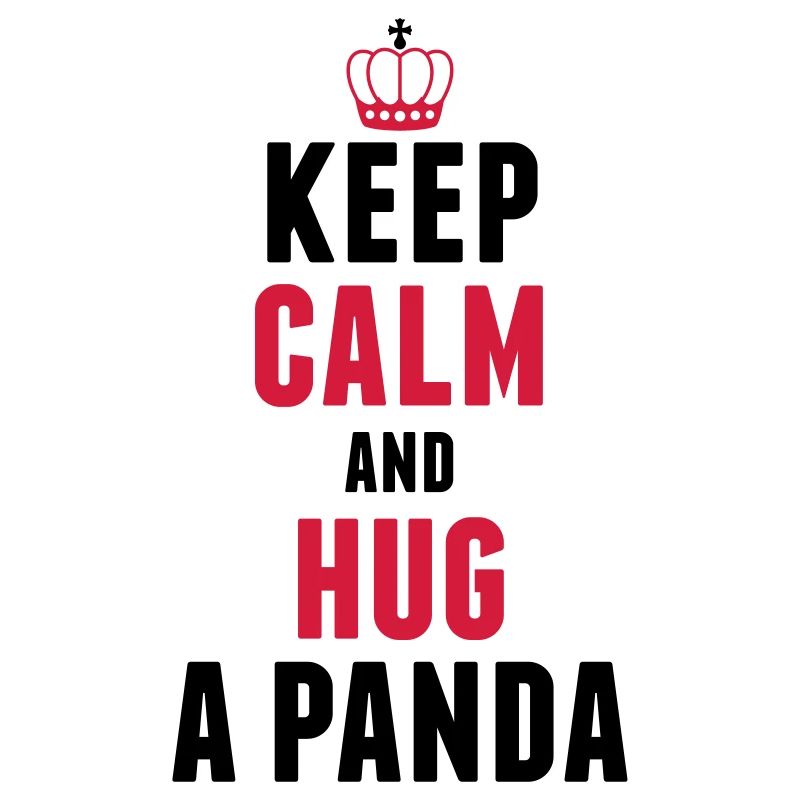 Keep calm and hug a panda