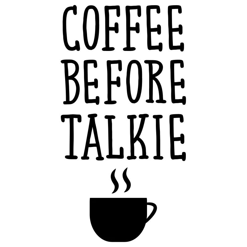 Coffee Before Talkie