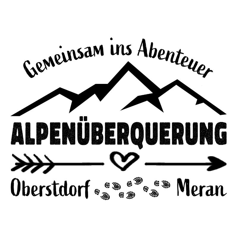 Alpenüberquerung E5 - Gemeinsam Abenteuer -Freunde