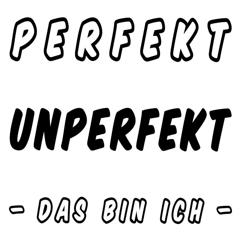 PERFEKT UNPERFEKT - DAS BIN ICH