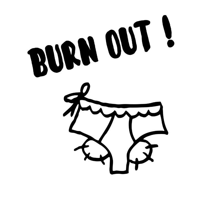 Burn out!
