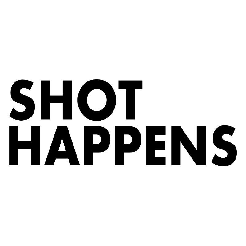 Shot happens