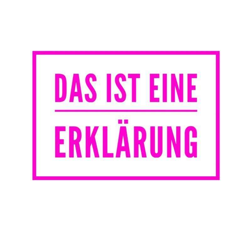 die Erklärung
