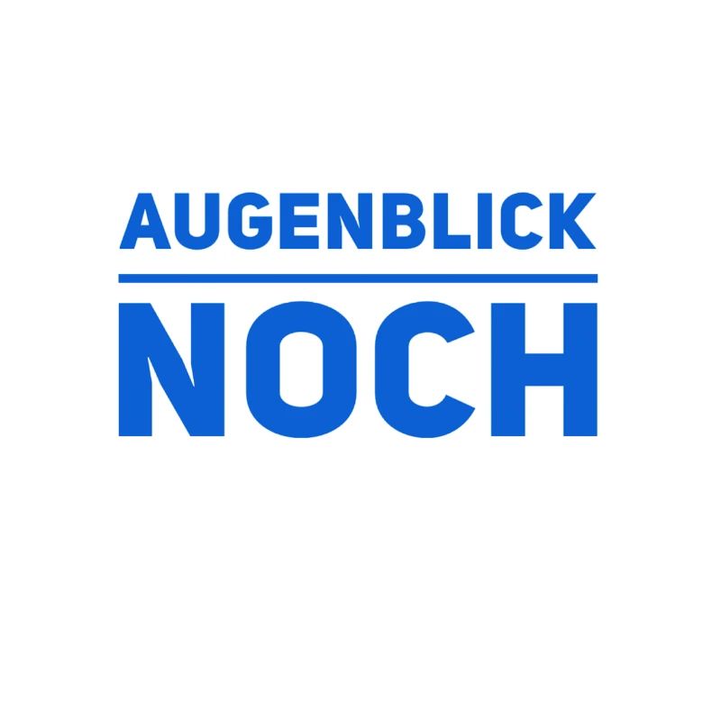 einen Augenblick bitte
